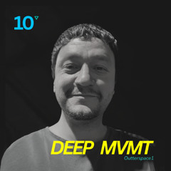 DEEP MVMT Podcast #351 - Outterspace1 [10 Years Of DEEP MVMT]