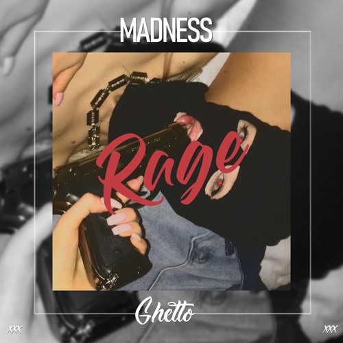Ghetto Rage Stream MADNESS - Rage by Ghetto Records | Listen online for free on ...