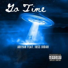 GO TIME Feat. Juss Judah