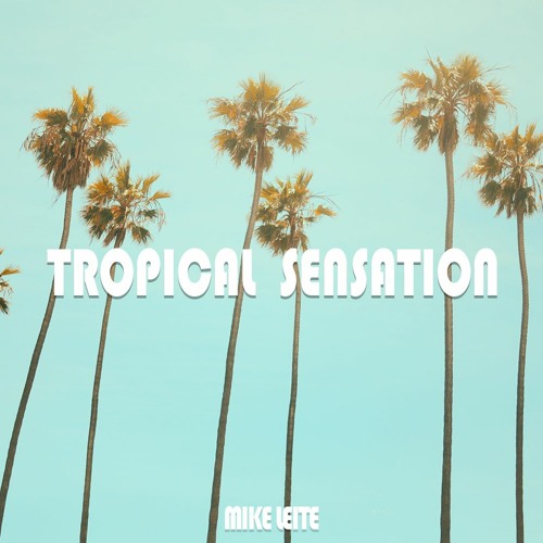 Tropical Sensation (Instrumental) [Free Download]