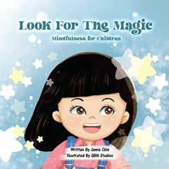 ( HCA ) Look for the Magic: Mindfulness for Children by  Jamie Chin &  QBN  Studios ( FWp )