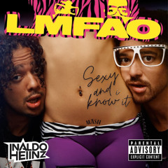 Sexy And I Know It (Inaldo Heiinz MASH) - FREE DOWNLOAD