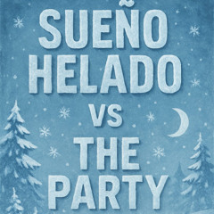 Dj Xaco Mezcla Sueño Helado vs The Party