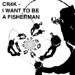 I WANT TO BE A FISHERMAN