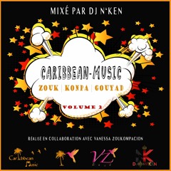 Caribbean-Music Vol.2 - Zouk/konpa/Gouyad 2020 (DJ N'Ken) directed by Vanessa Zoukompacion
