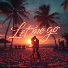Let Me Go