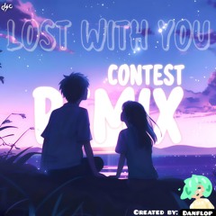 Danflop - Lost With You (Ft. Astral) (Yonaiit Remix)