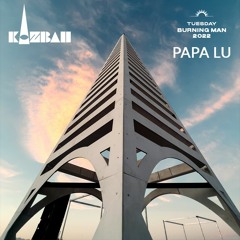 Papa Lu (Sunrise Set) @ The Kazbah BM2022 Tuesday Morning