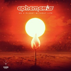 Ephemeris - On A Planet Without Life [sample] OUT NOW!