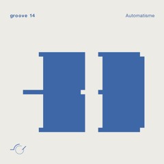 Automatisme - groove 14.1 (preview)