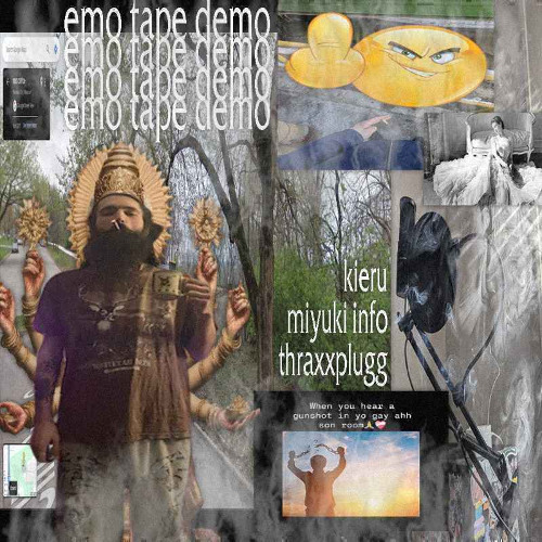 emo tape demo {prod. kieru, miyuki info, thraxxplugg}