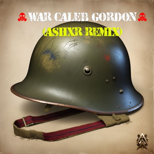 Caleb Gordon - War (Ashxr  DNB remix)