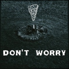 Don't Worry