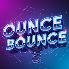 Give Me A Ounce Of Bounce