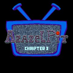 [AzazelPit] ¡Luces, Cámara, Acción!