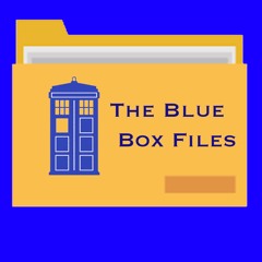 Stream The Blue Box Files : A Doctor Who Podcast music | Listen to songs,  albums, playlists for free on SoundCloud