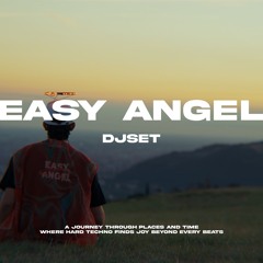EASY ANGEL || DJ SET between time and space