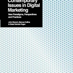 [ACCESS] EBOOK ✔️ Contemporary Issues in Digital Marketing: New Paradigms, Perspectiv