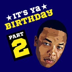 It's Ya Birthday Mix (Part 2)