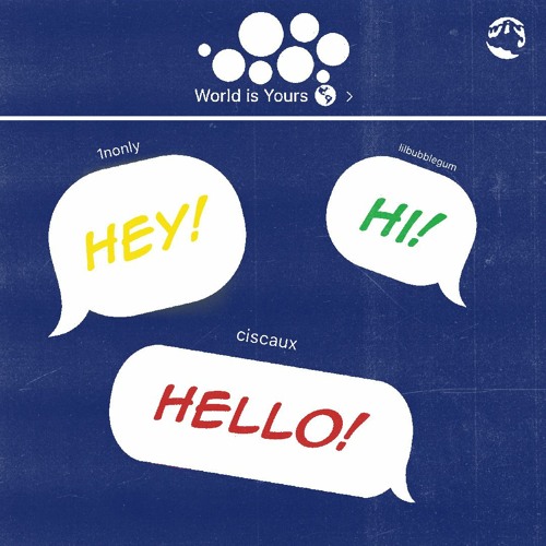 hey! hi! hello! featuring 1nonly and lilbubblegum (prod. okayjml)