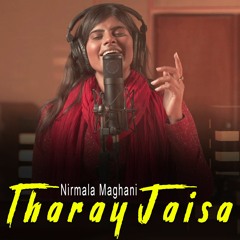 Tharay Jaisa - Nirmala Maghani