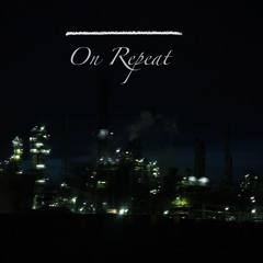 On Repeat