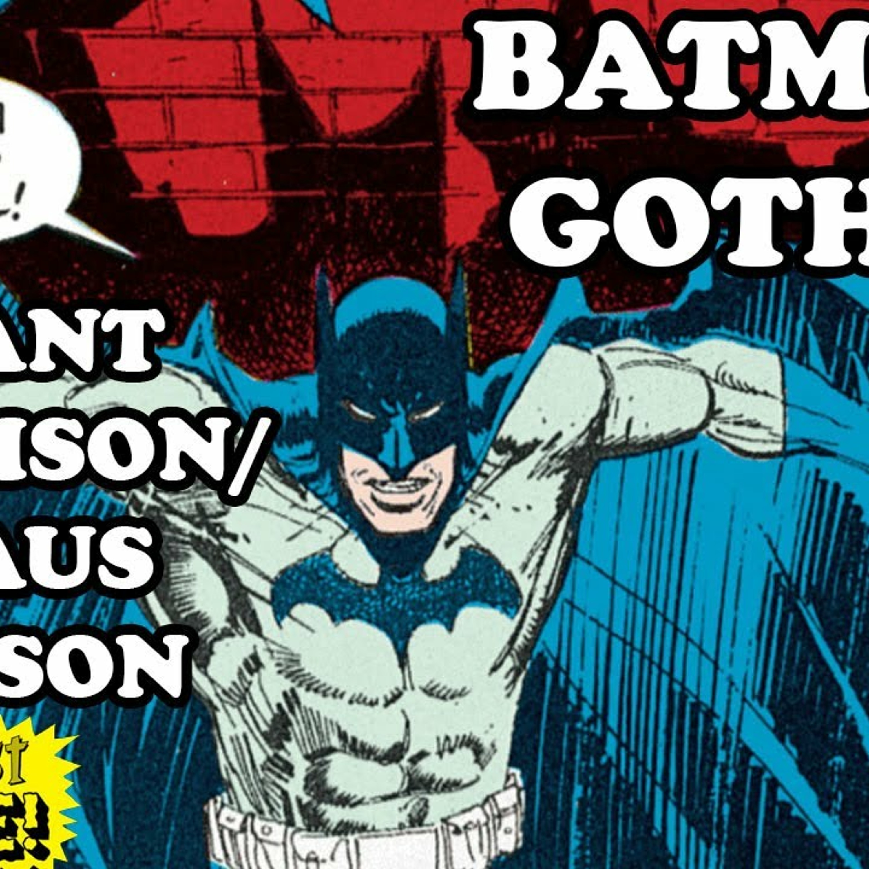 BATMAN goes GOTHIC in the Hands of GRANT MORRISON and KLAUS JANSON! episode artwork