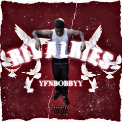 YfnBobbyy - RIVALRIES