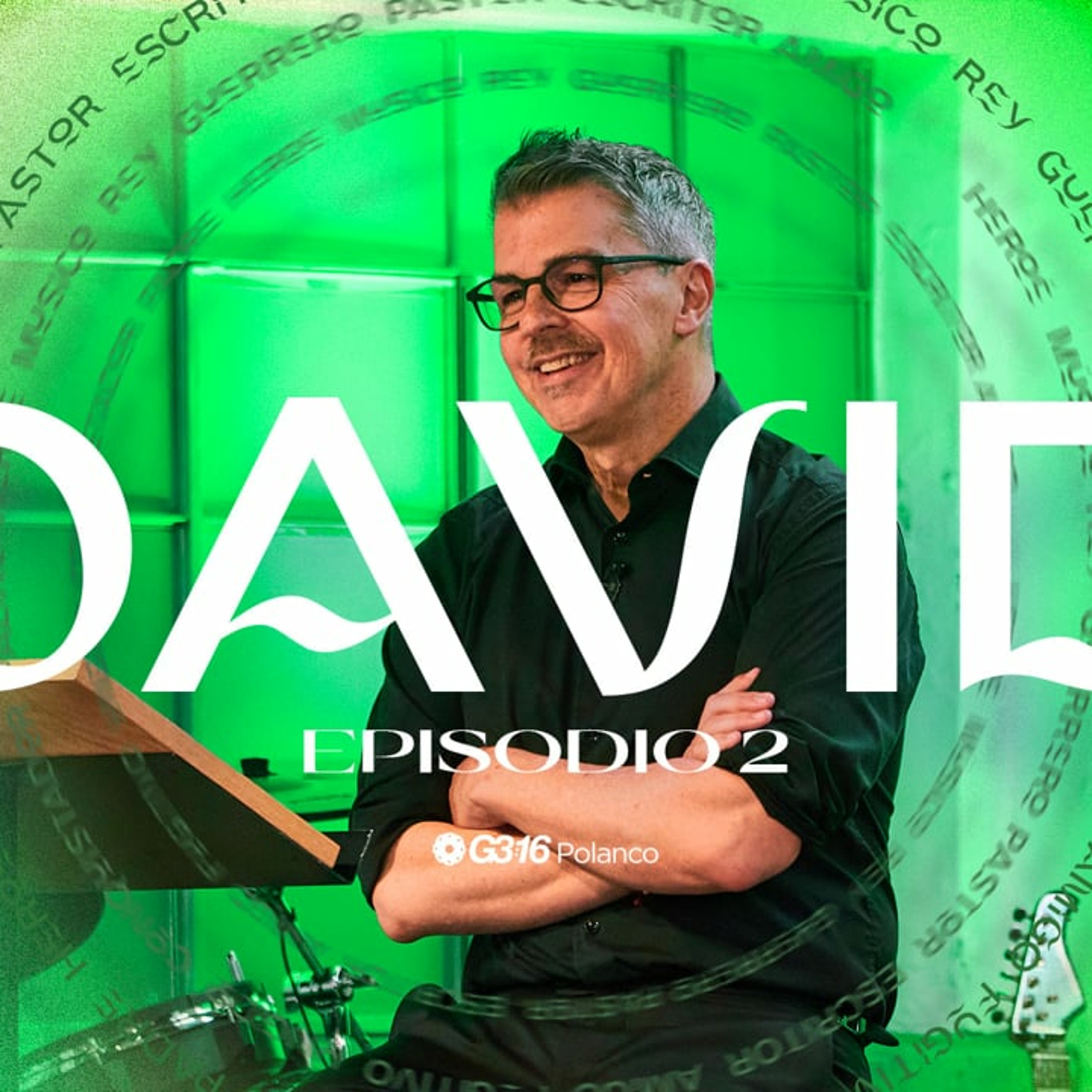 DAVID - Ep 2 - Ungido de Tiempo Completo episode artwork