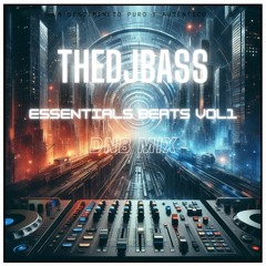 TheDJBass @ ESSENTIALS BEATS VOL1 DNB MIX