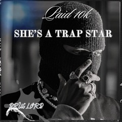 She's A Trap Star