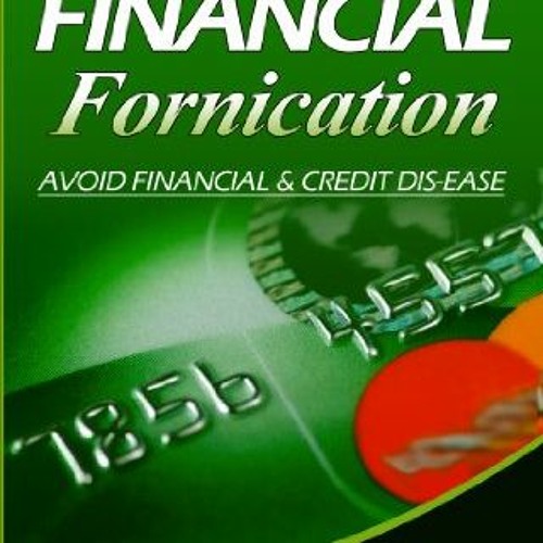 [FREE] EBOOK ✔️ Financial Fornication by  Tarra Jackson [EBOOK EPUB KINDLE PDF]