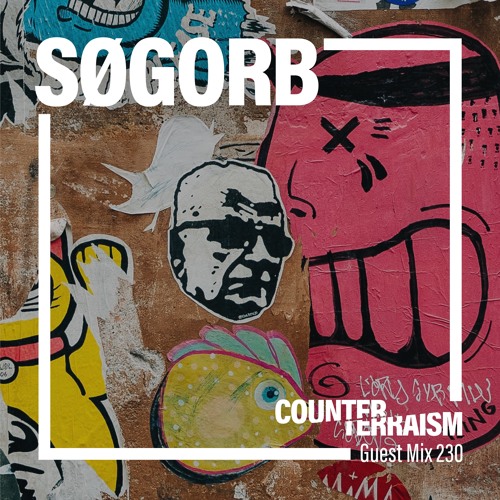 Counterterraism Guest Mix 230: Søgorb