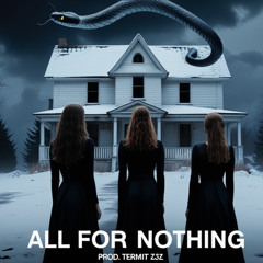 TERMIT Z3Z - All For Nothing ( Hoodtrap Remix )