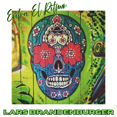 Lars Brandenburger - Entra El Ritmo (LatinTechHouse Edit)