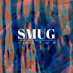 Vactum - Smug (Razat Tribute)