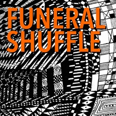 Funeral Shuffle