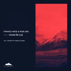 Franco Arce, Rubi (AR) - Lluvia De Luz (TEELCO Remix)