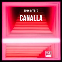 Fran Deeper - Canalla