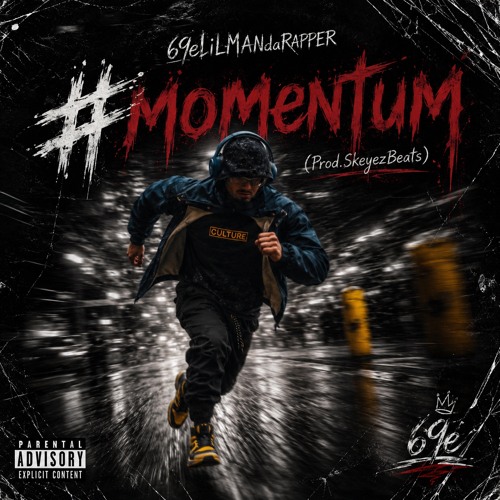 69eLiLMANdaRAPPER + #momentum (Prod. Skeyez Beats)