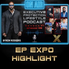 EP Expo Highlight (EPL Season 6 Podcast EPISODE 198🎙️)