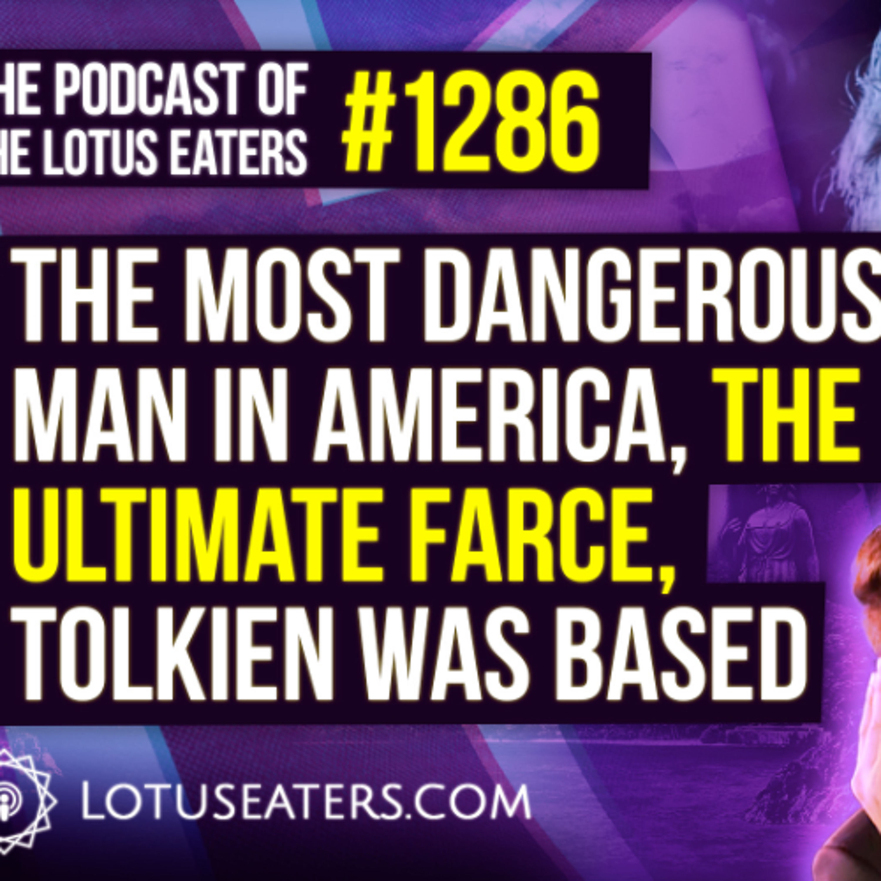 The Podcast of the Lotus Eaters #1286