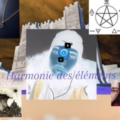 0. Harmonie des éléments p. nonsixe [ARCHIVE 2020](inachevé)