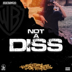 Huero1920 - Not A Diss (Official Audio)