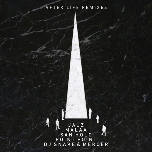 After Life (DJ Snake & Mercer Remix) [feat. Stacy Barthe]
