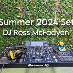 Summer 2024 Set - Dj Ross McFadyen