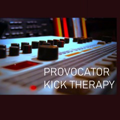Provocator - Kick Therapy