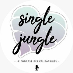 Single Jungle ép. 14 : Marie Albert, créatrice du podcast "Sologamie"