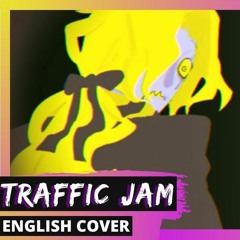 Traffic Jam | Niru Kajitsu (English Cover)【Trickle】トラフィック・ジャム | 煮ル果実
