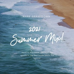 The Shakedown 2021 Summer Mix